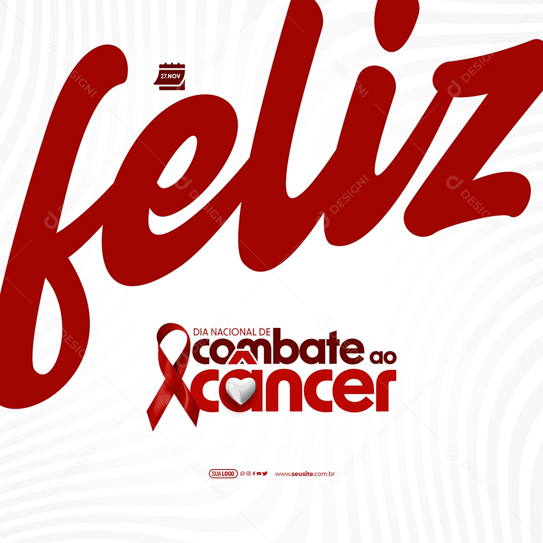 Dia Nacional de Combate ao Câncer 27 de Novembro Feliz Social Media PSD Editável
