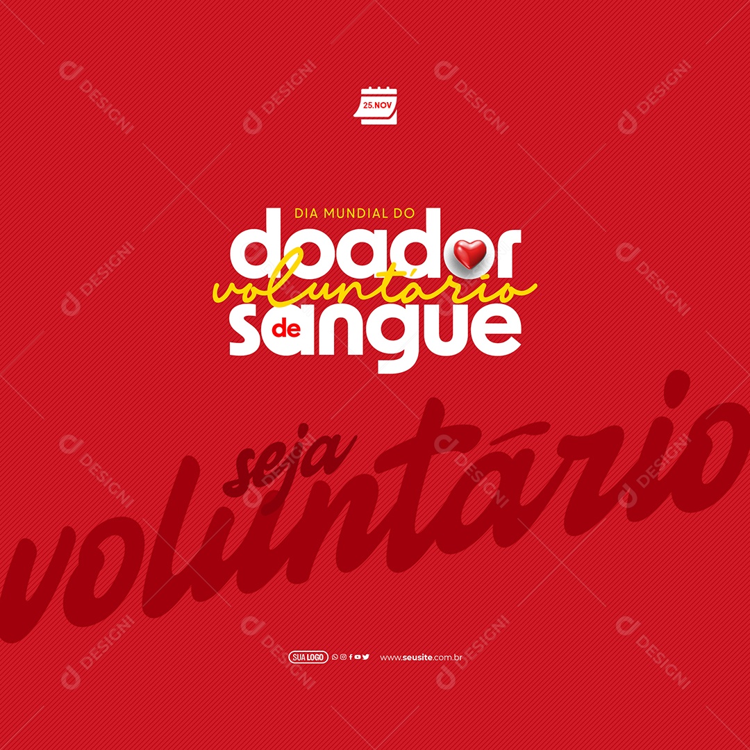 Dia Mundial do Doador de Sangue 25 de Novembro Seja um Voluntário Social Media PSD Editável