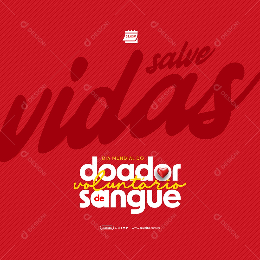 Dia Mundial do Doador de Sangue 25 de Novembro Salve Vidas Social Media PSD Editável