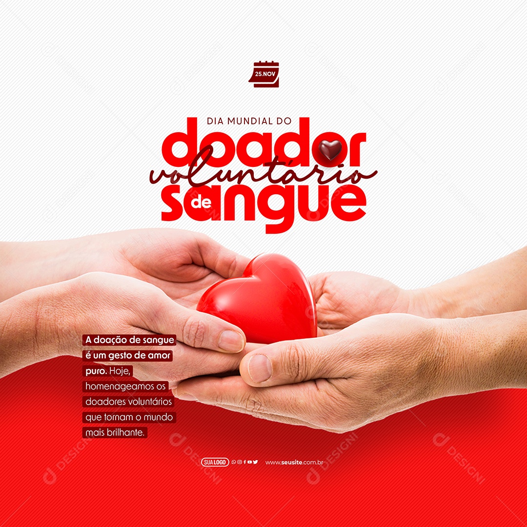 Dia Mundial do Doador de Sangue 25 de Novembro é um Gesto de Amor Puro Social Media PSD Editável