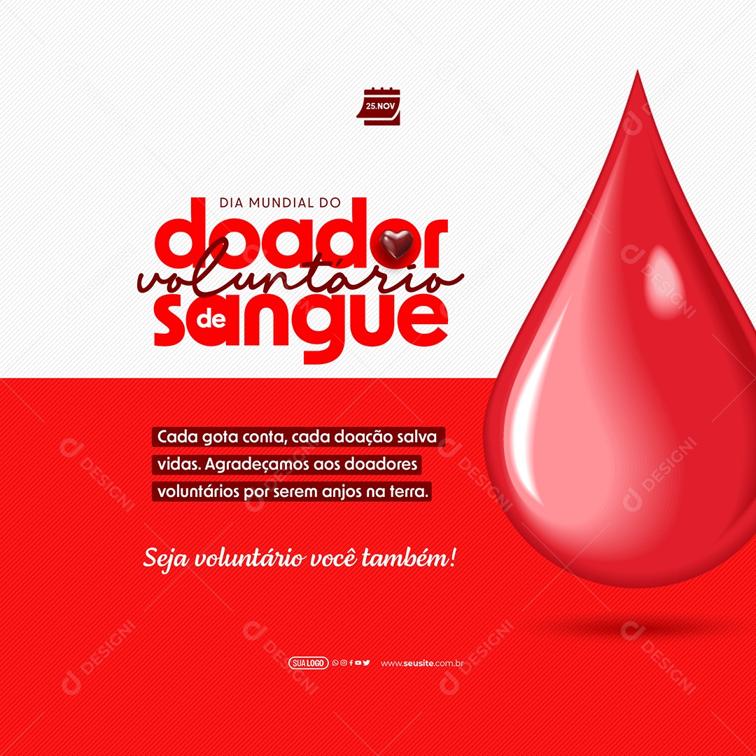Dia Mundial do Doador de Sangue 25 de Novembro Cada Gota Conta Doação Salva Vidas Social Media PSD Editável
