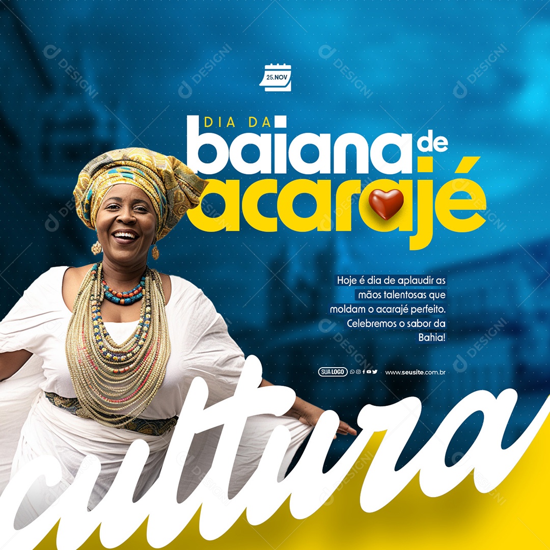 Dia Da Baiana de Acarajé 25 de Novembro Hoje é Dia de Aplaudir as Mãos Talentosa Social Media PSD Editável