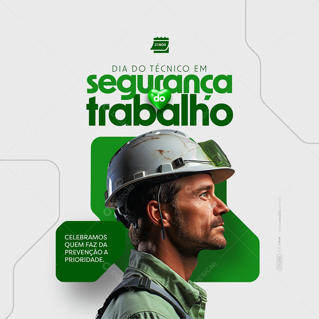 Dia do Técnico de Segurança do Trabalho 27 de Novembro quem Faz a Prevenção a Prioridade  Social Media PSD Editável