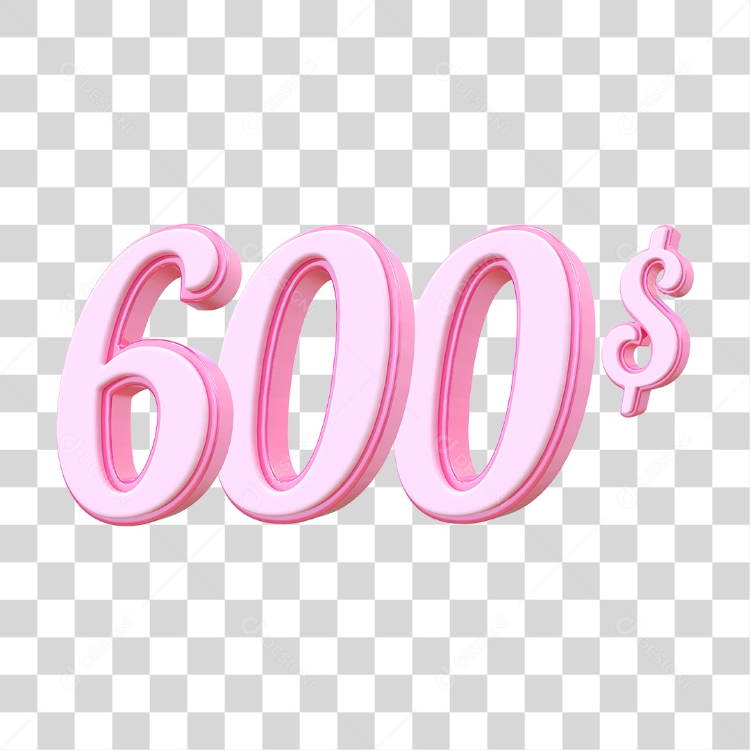 Número 600$ Decorativo em Estilo Rosa 3D Formato PNG Transparente