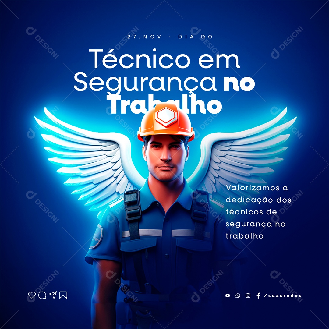 Dia do Técnico em Segurança no Trabalho Valorizamos a Dedicação dos Técnicos de Segurança Social Media PSD Editável