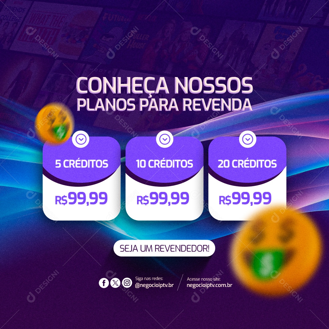 IPTV Conheça nossos Planos para Revenda Seja um Revendedor Social Media PSD Editável