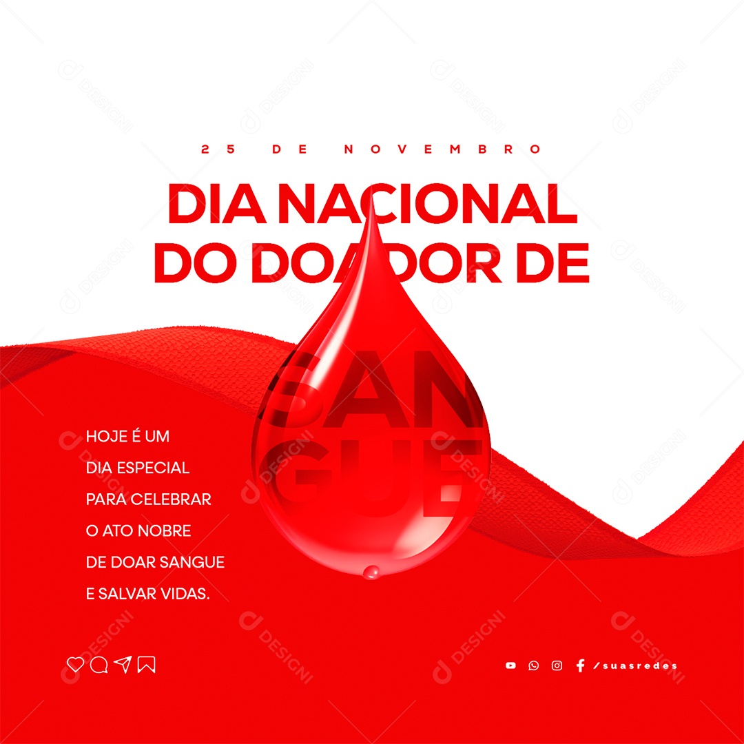Dia Nacional do Doador de Sangue Hoje é um Dia Especial para Celebrar Social Media PSD Editável