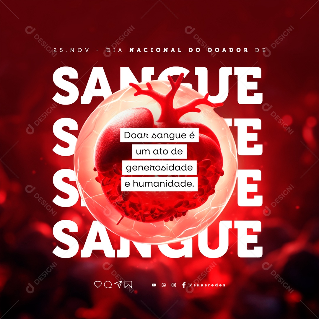 Dia Nacional do Doador de Sangue Doar Sangue é um Ato de Generosidade e Humanidade Social Media PSD Editável