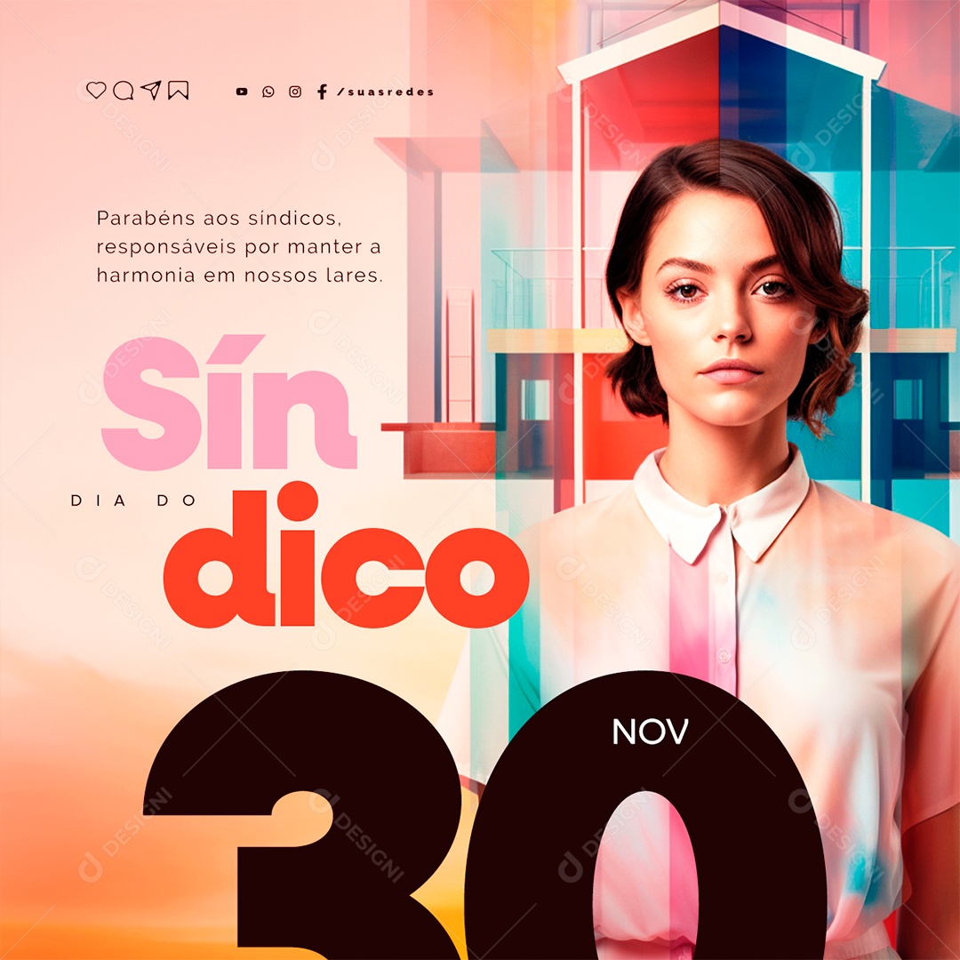 Dia do Síndico Parabéns aos Responsáveis por Manter a Harmonia Social Media PSD Editável
