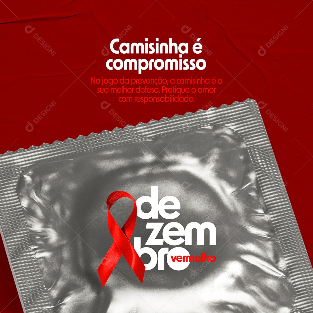 Dezembro Vermelho Camisinha é Compromisso Pratique o Amor com Responsabilidade Social Media PSD Editável