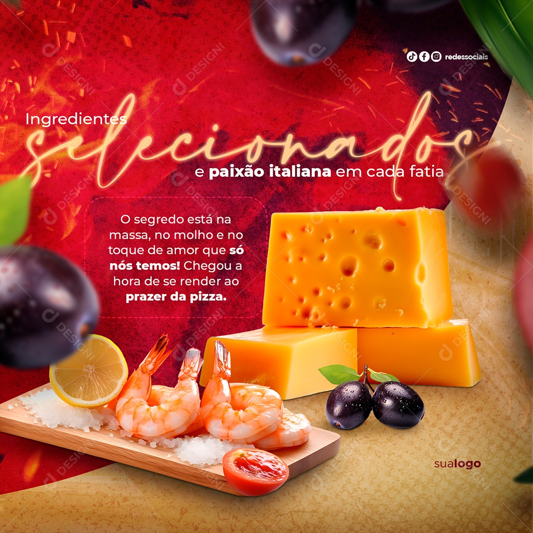 Pizzaria Ingredientes Selecionados e Paixão Italiana em Cada Fatia Social Media PSD Editável