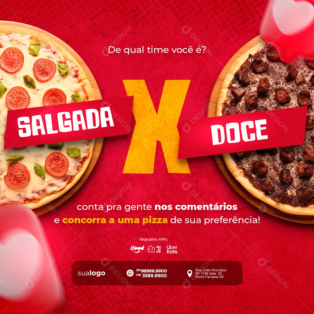 Pizzaria De Qual Time Você é Salgada x Doce Social Media PSD Editável