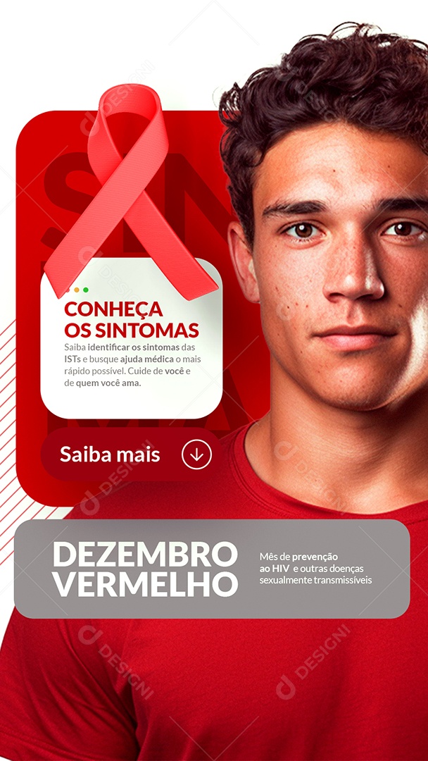 Story Campanha Publicitária Dezembro Vermelho Conheça os Sintomas Saiba Mais Social Media PSD Editável