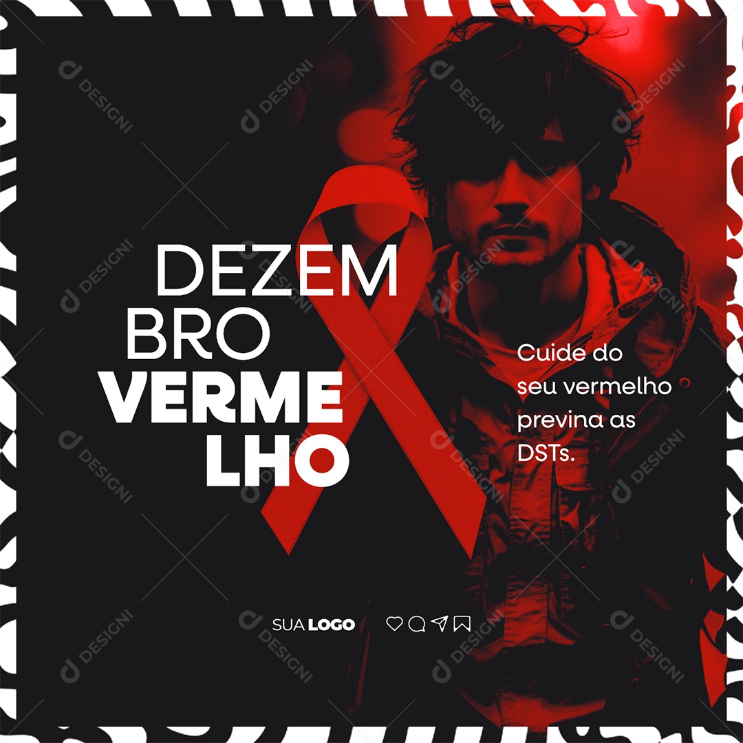 Dezembro Vermelho Cuide do seu Vermelho Previna as DSTs Social Media PSD Editável