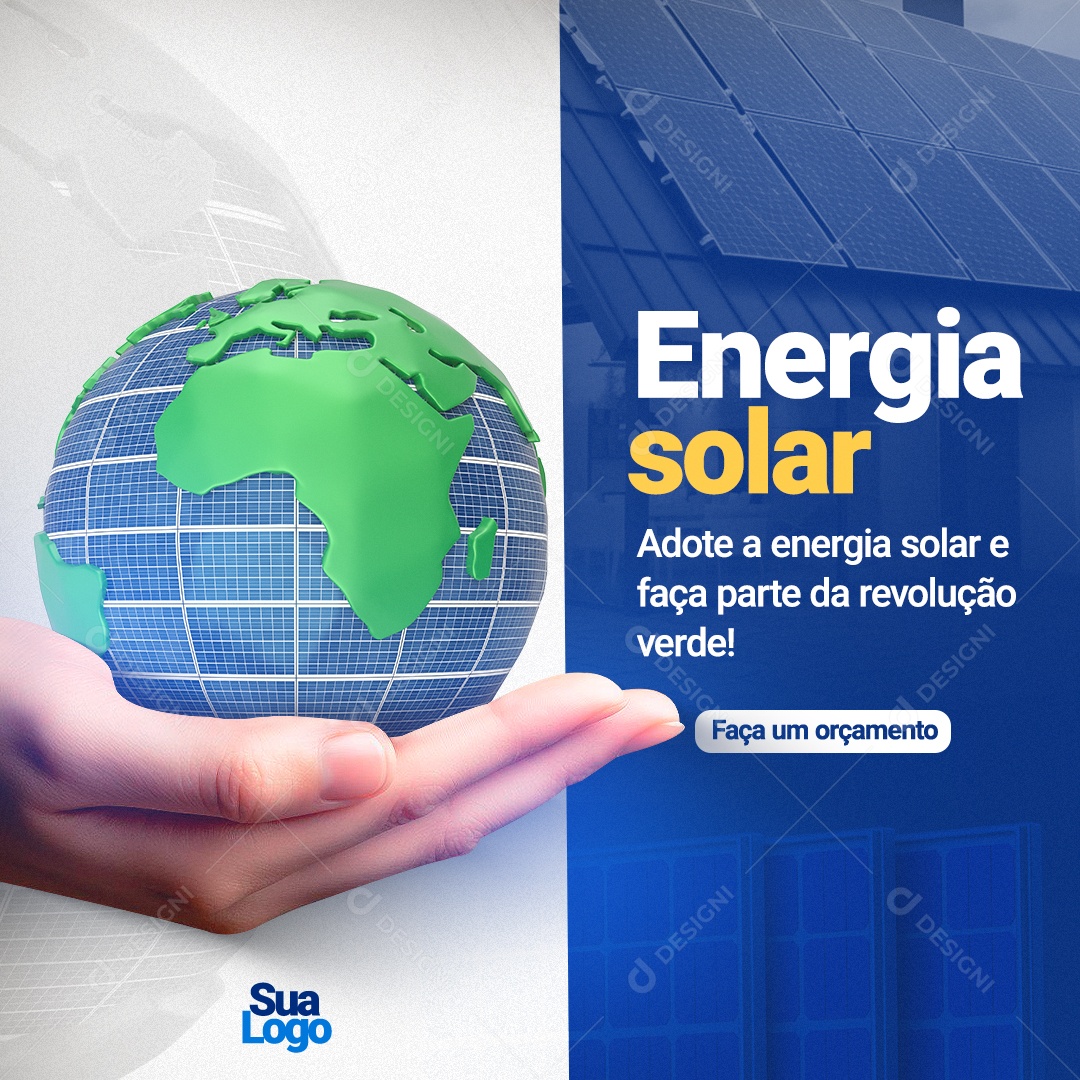 Adote a Energia Solar e Faça Parte da Revolução Verde Faça um Orçamento Social Media PSD Editável