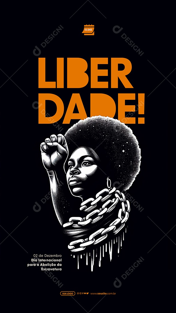 Story Dia Internacional para a Abolição da Escravatura 02 de Dezembro Liberdade Social Media PSD Editável