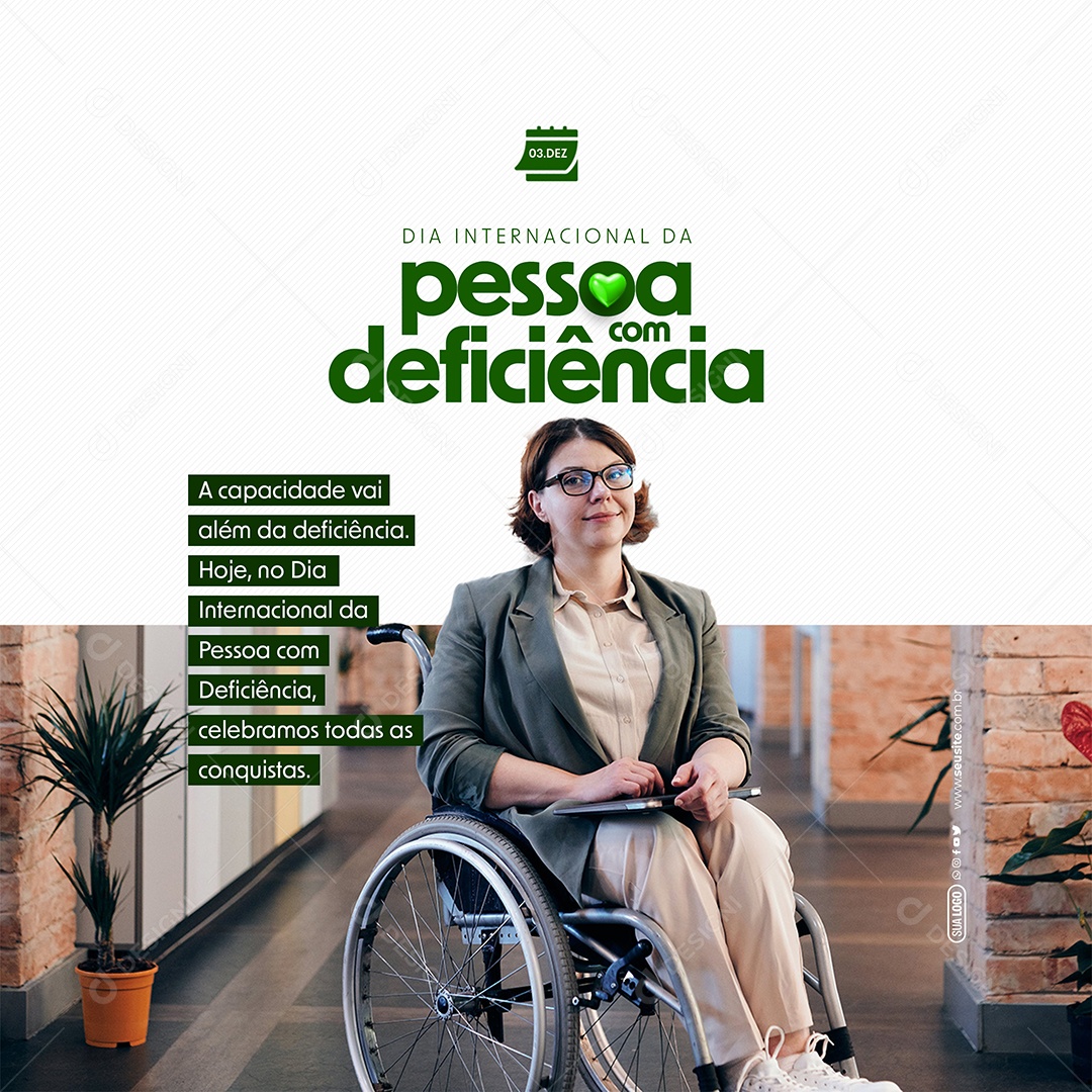 Dia Internacional Da Pessoa com Deficiência 03 de Dezembro a Capacidade Vai Além Social Media PSD Editável
