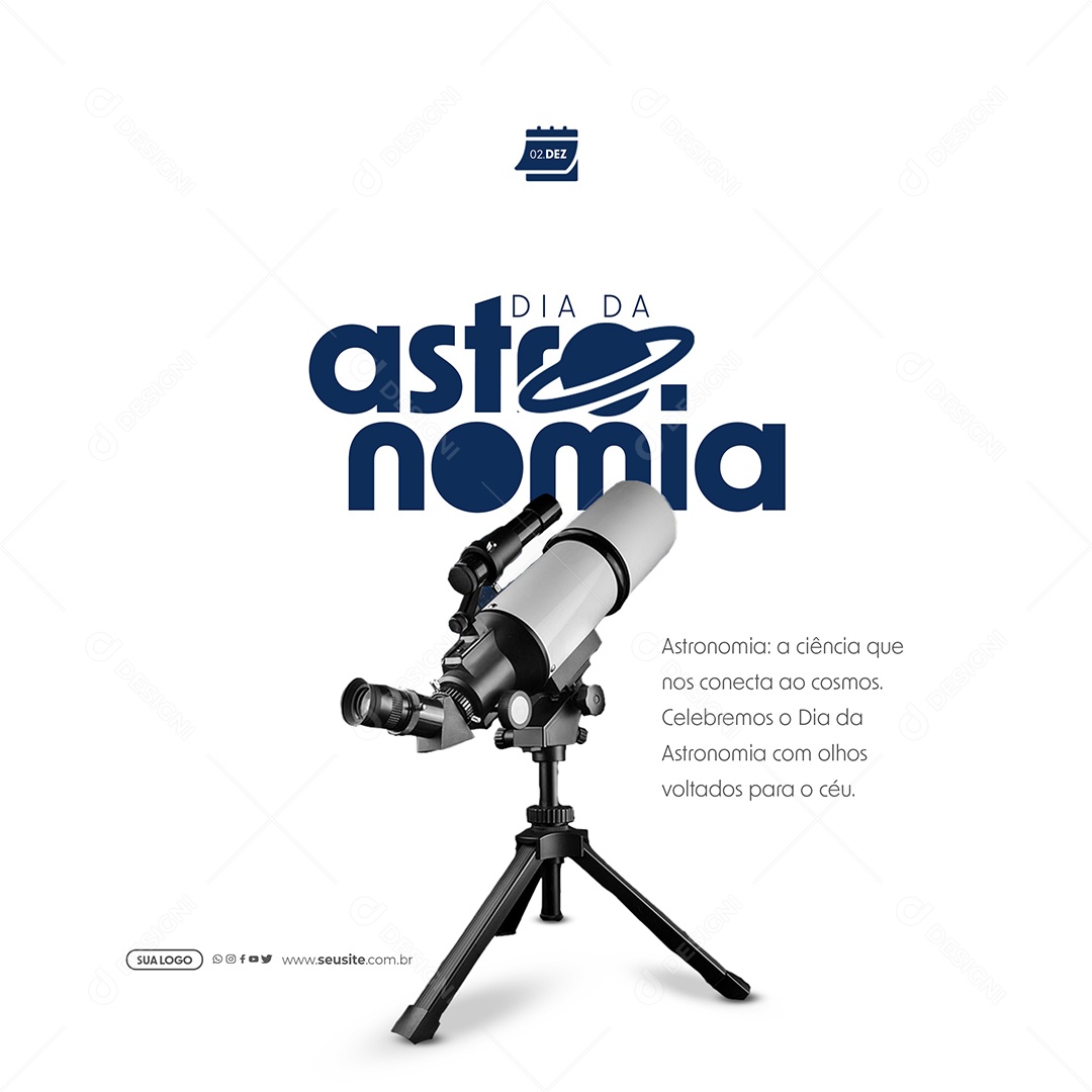 Dia da Astronomia 02 de Dezembro a Ciência que nos Conecta ao Cosmo Social Media PSD Editável