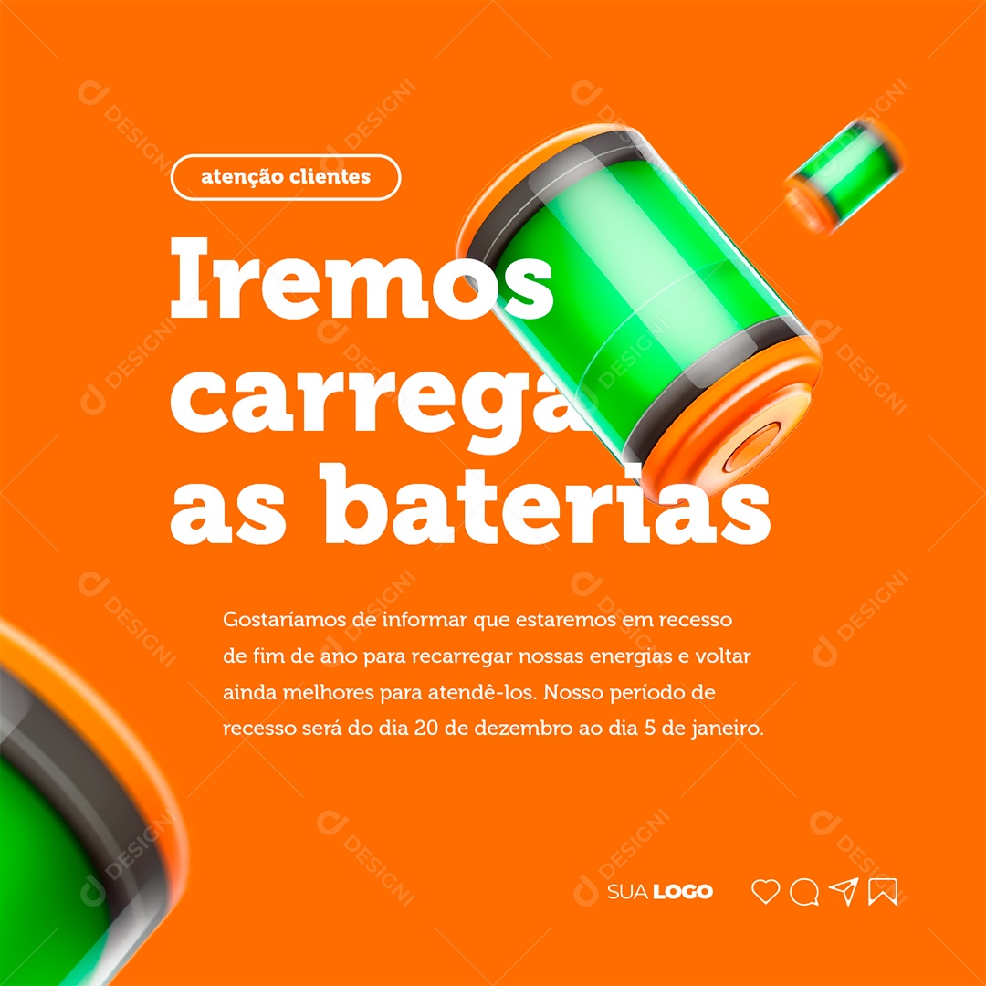 Atenção Clientes Iremos Carrega as Baterias Estaremos em Recesso de Fim de Ano Social Media PSD Editável