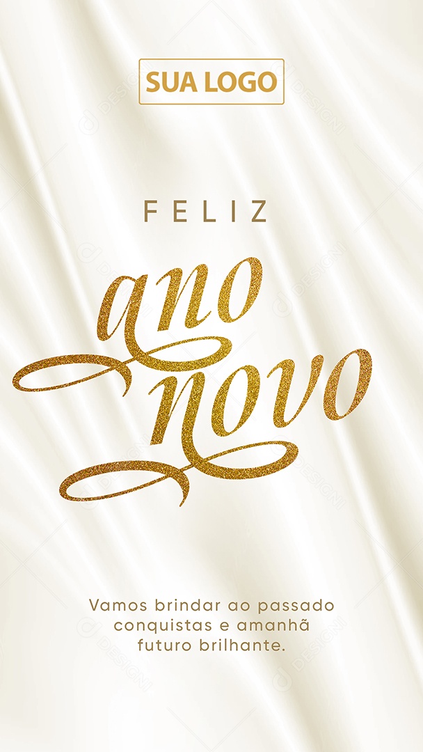 Story Feliz Ano Novo Vamos Brindar ao Passado Conquistas e Amanhã Futuro Brilhante Social Media PSD Editável