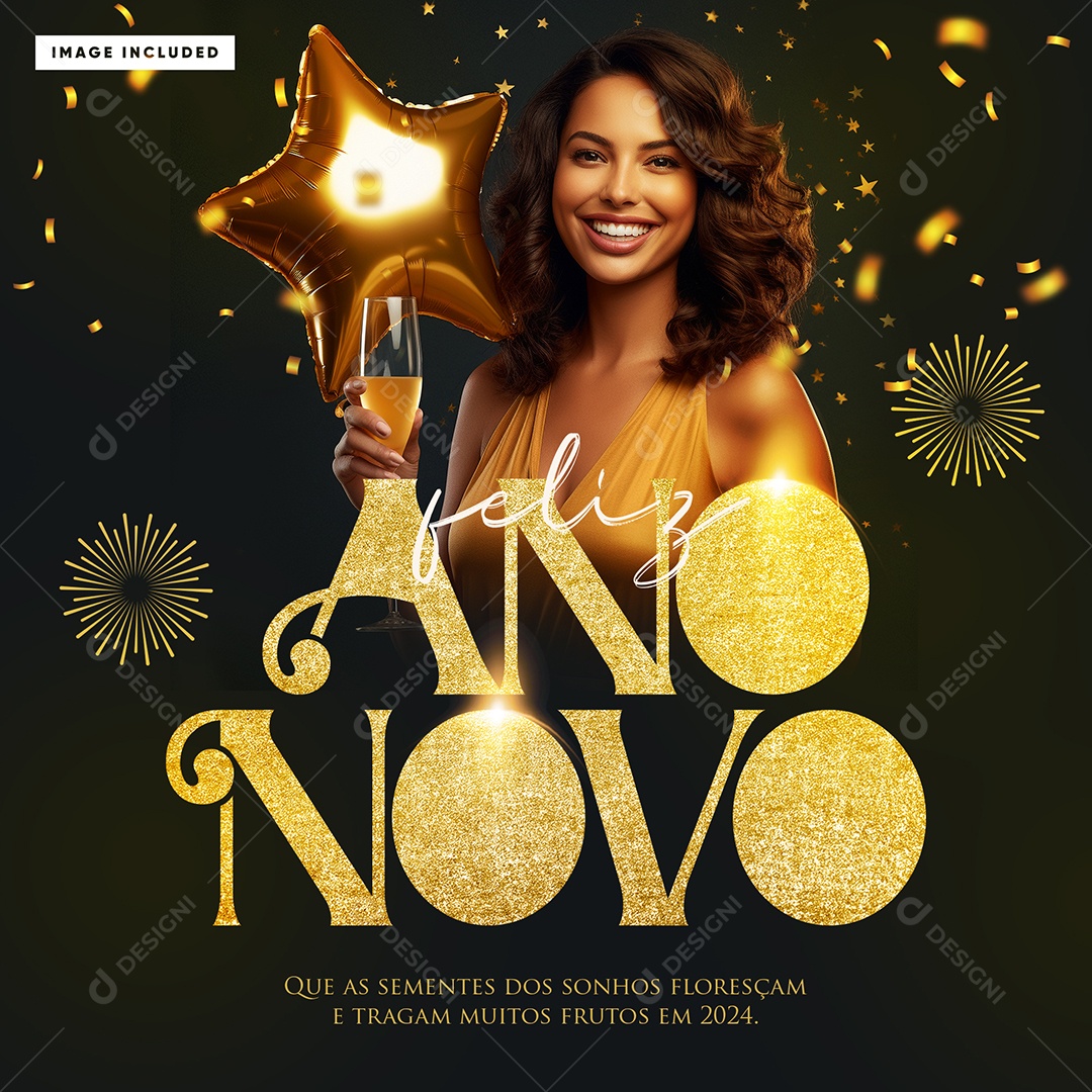 Feliz Ano Novo Que as Sementes dos Sonhos Floresçam e Tragam Muitos Frutos em 2024 Social Media PSD Editável