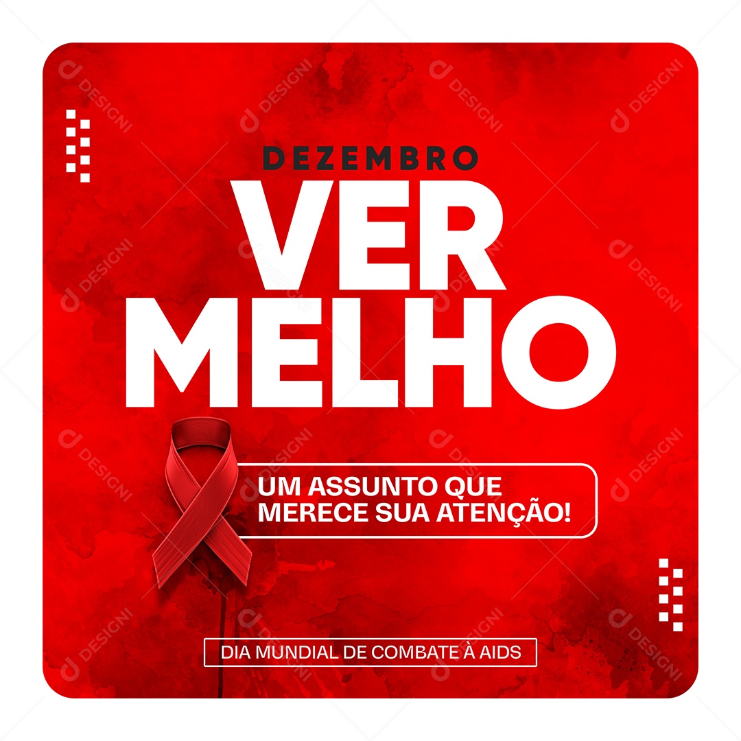 Dezembro Vermelho Dia Mundial de Combate a AIDS Um Assunto que Merece sua Atenção Social Media PSD Editável