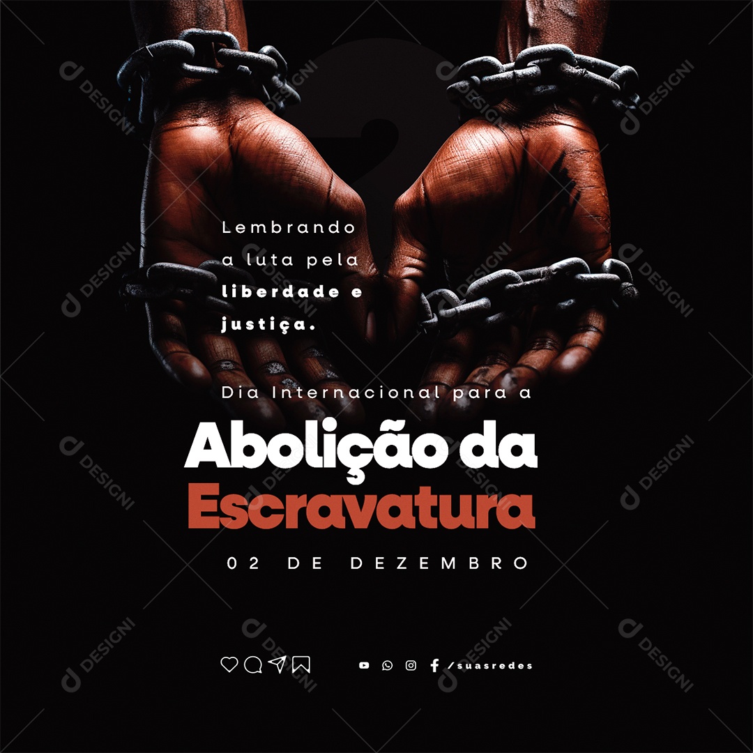 Dia Internacional para a Abolição da Escravatura Lembrando a Luta Pela Liberdade e Justiça Social Media PSD Editável