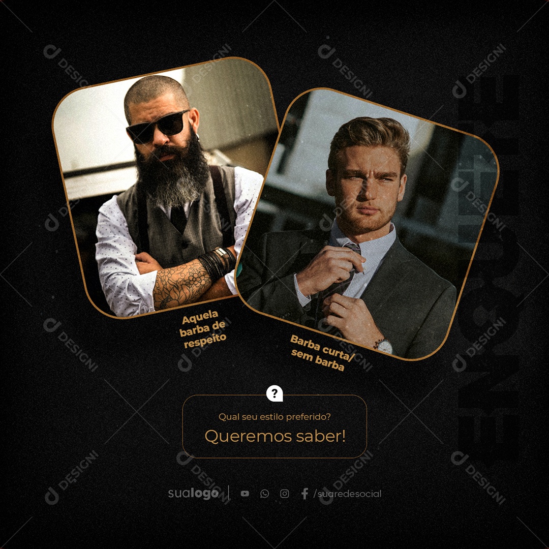 Barbearia Aquela Barba de Respeito Barba Curta sem Barba Qual seu Estilo Preferido Social Media PSD Editável