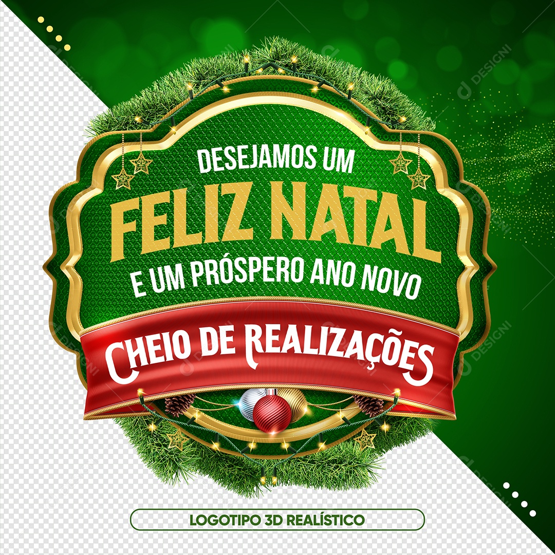 Desejamos Um Feliz Natal e um Próspero Ano Novo Cheio de Realizações Selo 3D Verde Vermelho e Branco para Composição PSD