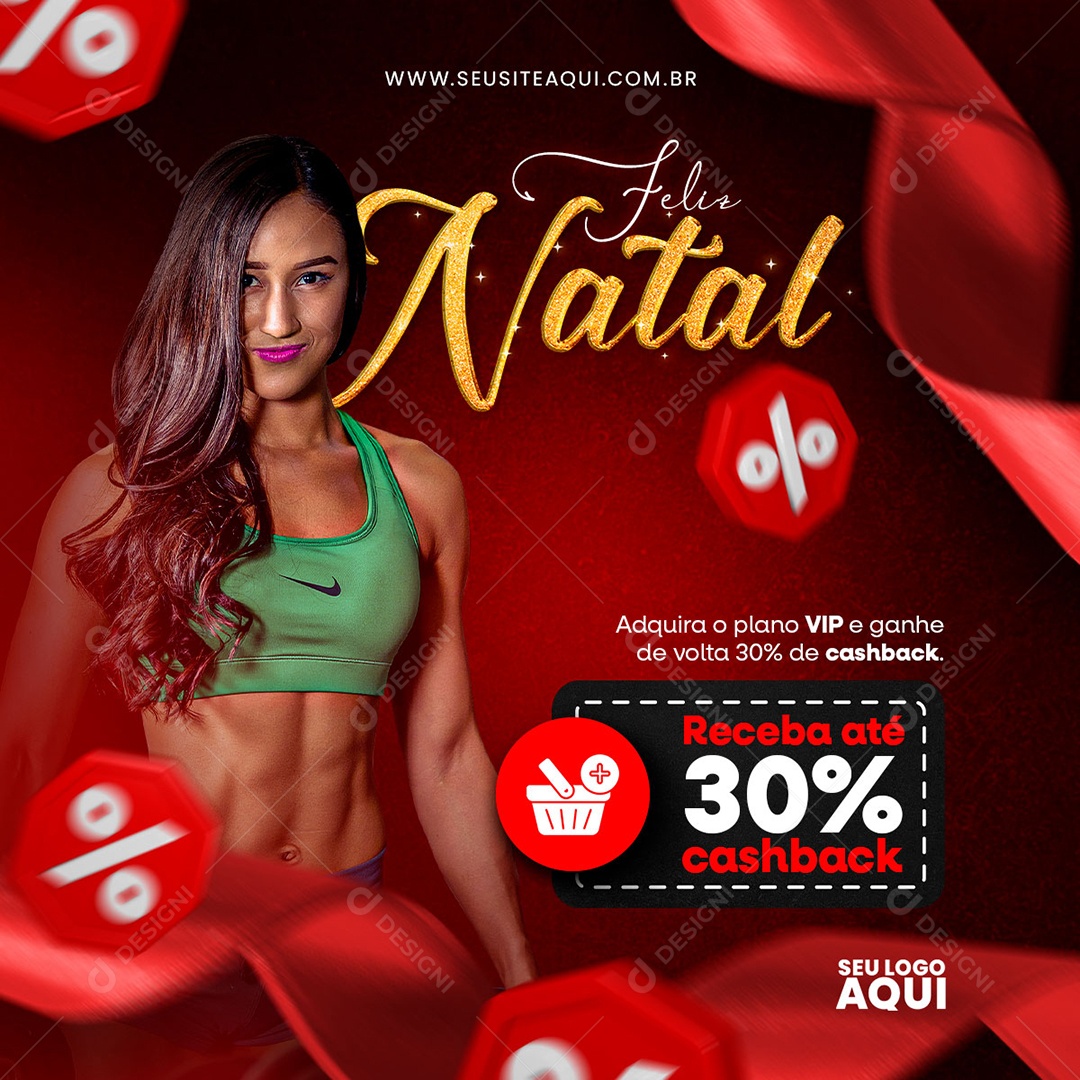 Feliz Natal Adquira o Plano Vip e Ganhe de Volta 30% Cash Back Social Media PSD Editável