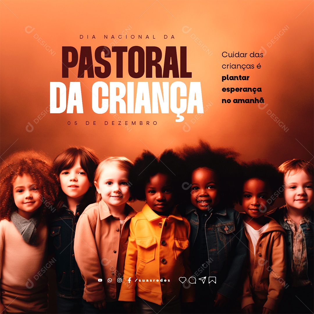 Dia da Pastoral da Criança Cuidar das Crianças é Plantar Esperança Social Media PSD Editável