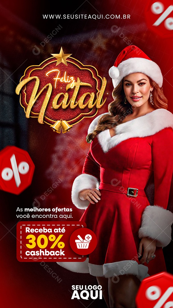 Story Feliz Natal as Melhores Ofertas Você Encontra Aqui Receba Até 30% Cashback Social Media PSD Editável