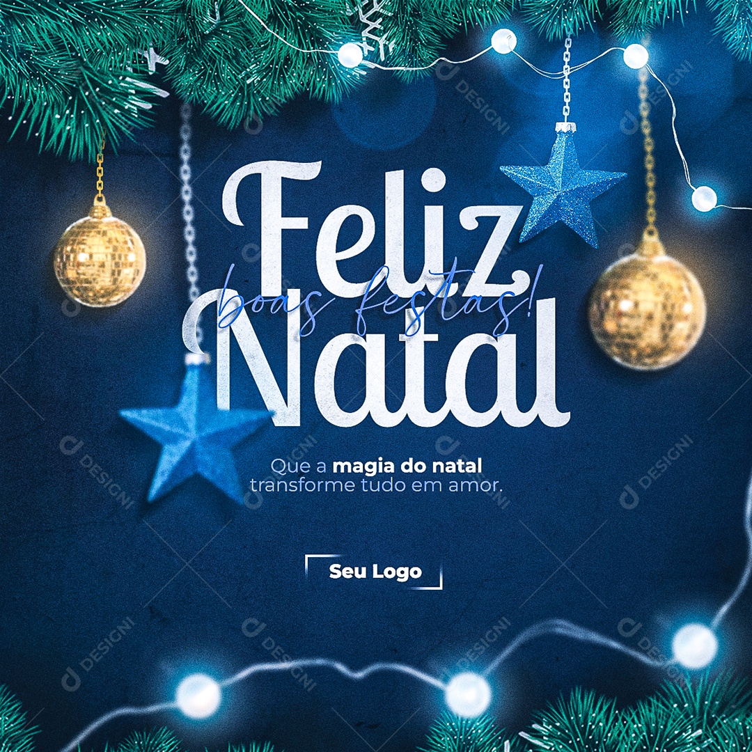 Feliz Natal Boas Festas que a Magia Transforme tudo e Amor Social Media PSD Editável