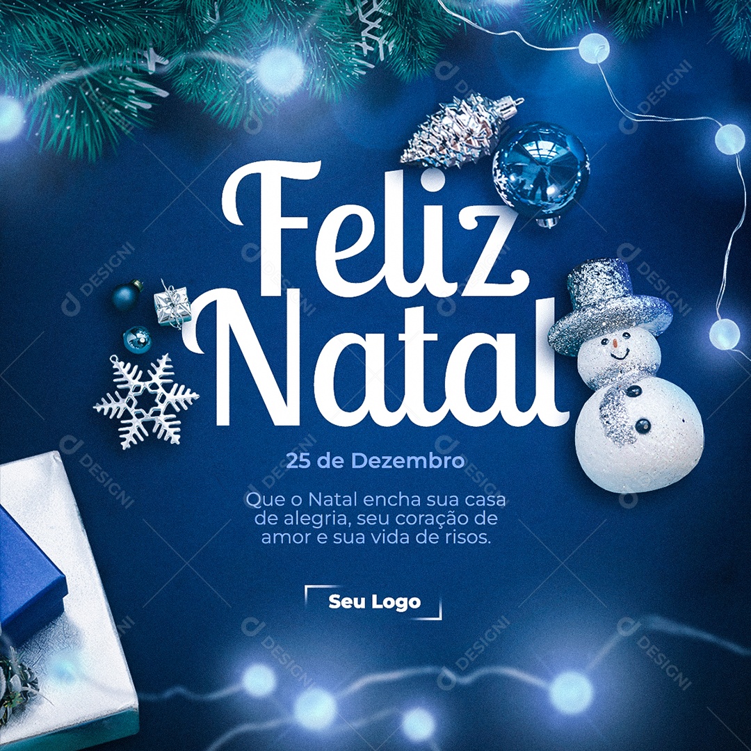 Feliz Natal 25 de Dezembro Encha sua Casa de Alegria seu Coração de Amor e sua Vida de Risos Social Media  PSD Editável