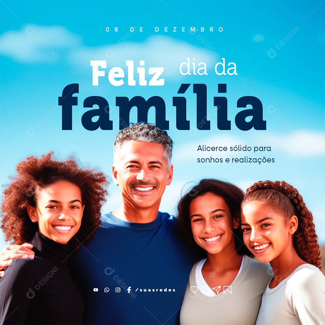 Feliz Dia da Família Alicerce Sólido para Sonhos e Realizações Social Media PSD Editável