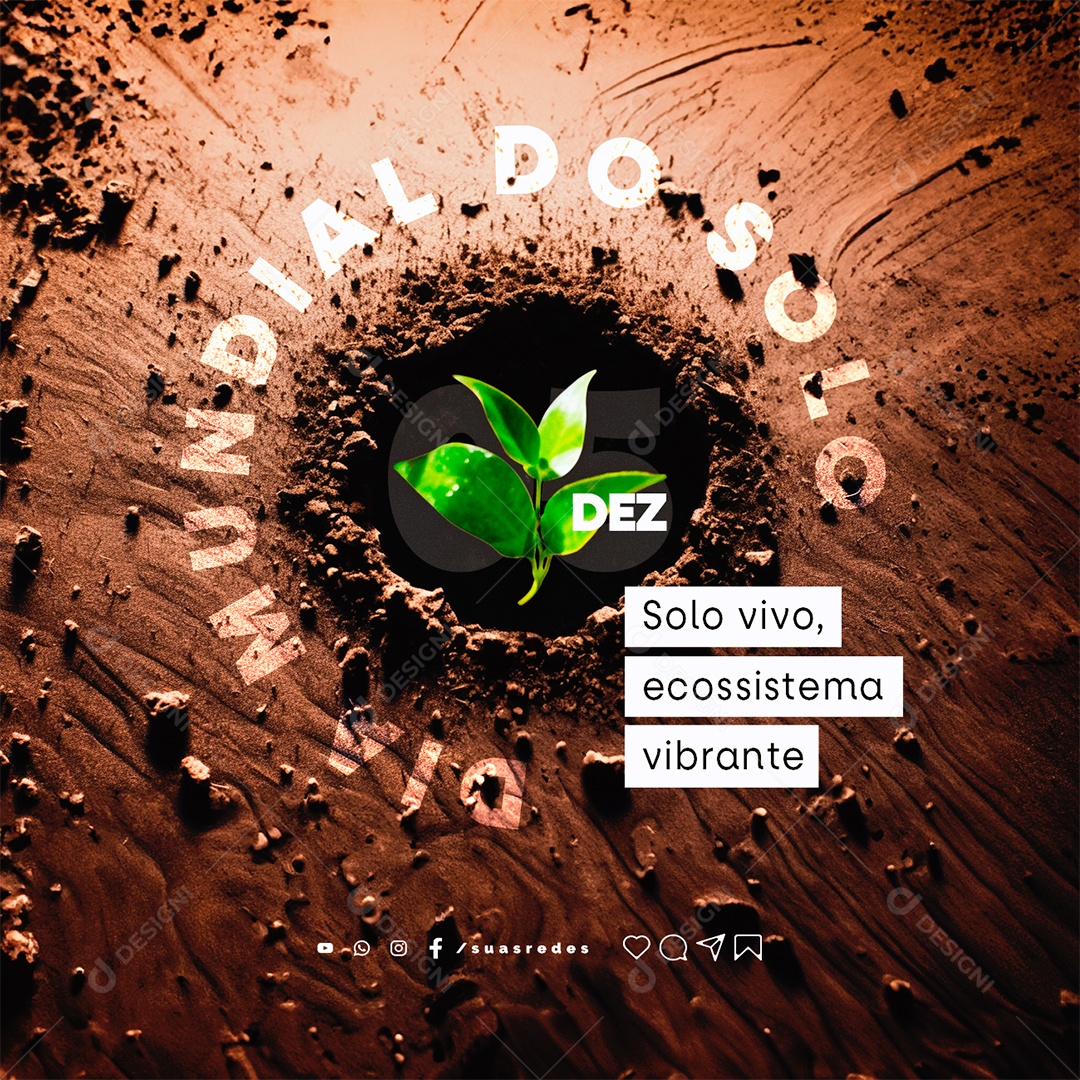 Dia Mundial do Solo 05 de Dezembro Solo Vivo Ecossistema Vibrante Social Media PSD Editável