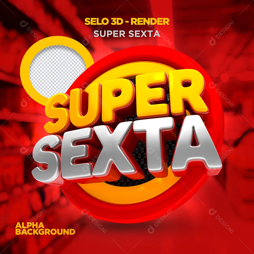 Super Sexta Selo 3D Dourado Branco para Composição PSD