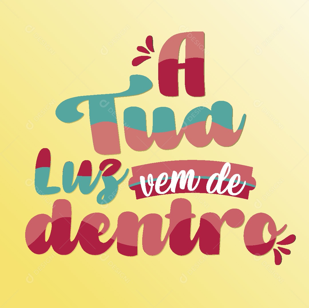 Lettering A tua Luz Vem de Dentro Ilustração Vetor EPS