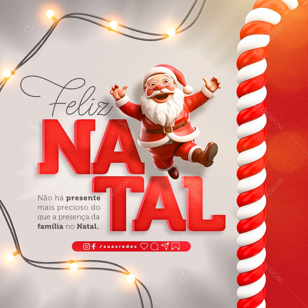 Feliz Natal Não há Presente mais Precioso do que a Presença da Família no Natal Social Media PSD Editável