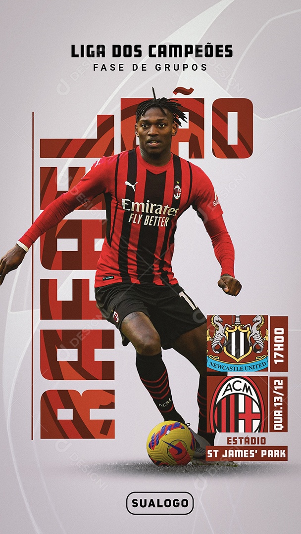 Social Media Story Flyer Futebol Liga Dos Campeões Rafael Leão PSD Editável