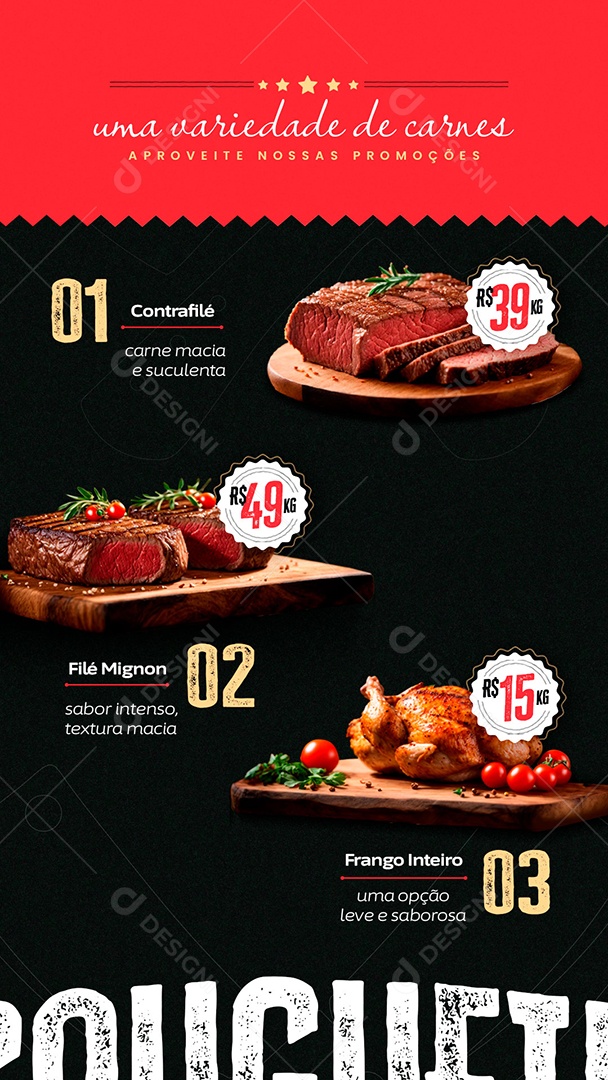 Story Açougue uma Variedade de Carnes Aproveite nossas Promoções Contrafilé Frango Inteiro Filé Mignon Social Media PSD Editável