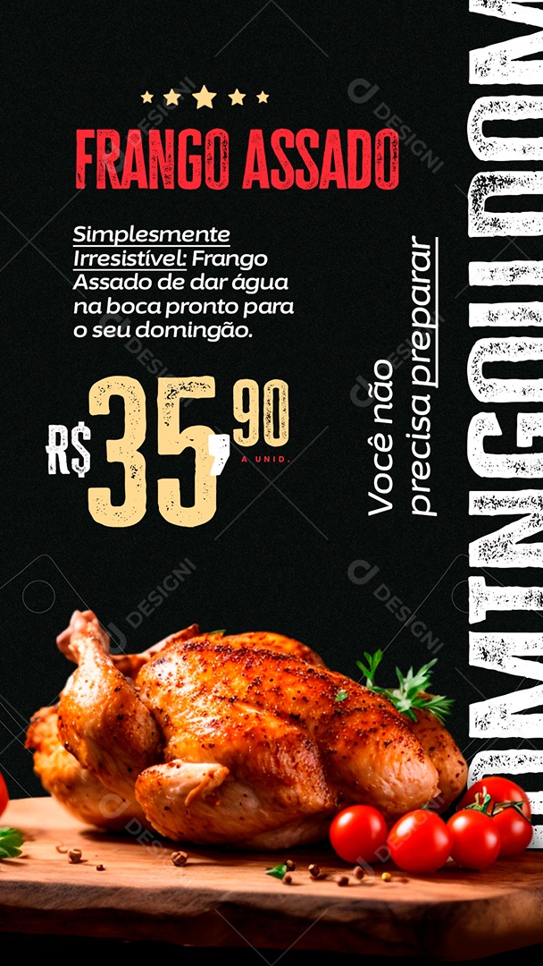 Story Frango Assado Simplesmente Irresistível Você não Precisa Preparar Social Media PSD Editável