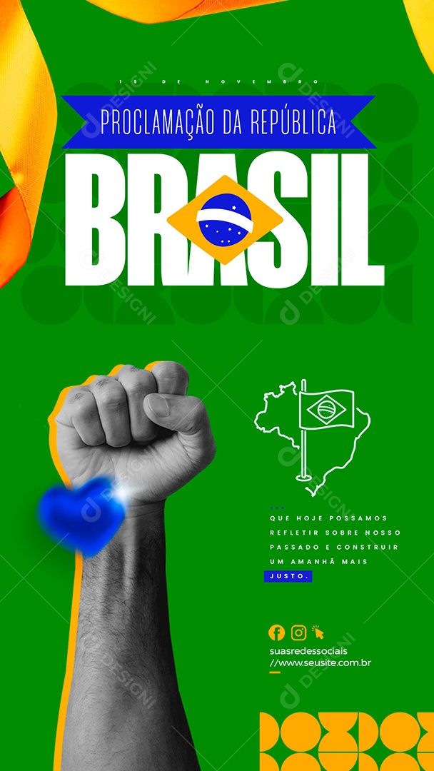 Story Dia da Proclamação Da República 15 De Novembro que Hoje Possamos Refletir Sobre nosso Passado Social Media PSD Editável