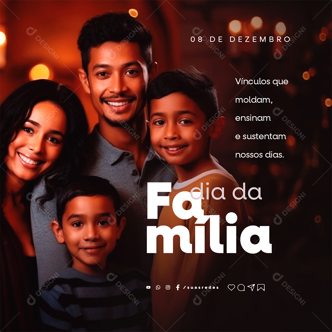 Dia da Família Vínculos que Moldam Ensinam e Sustentam nossos Dias Social Media PSD Editável