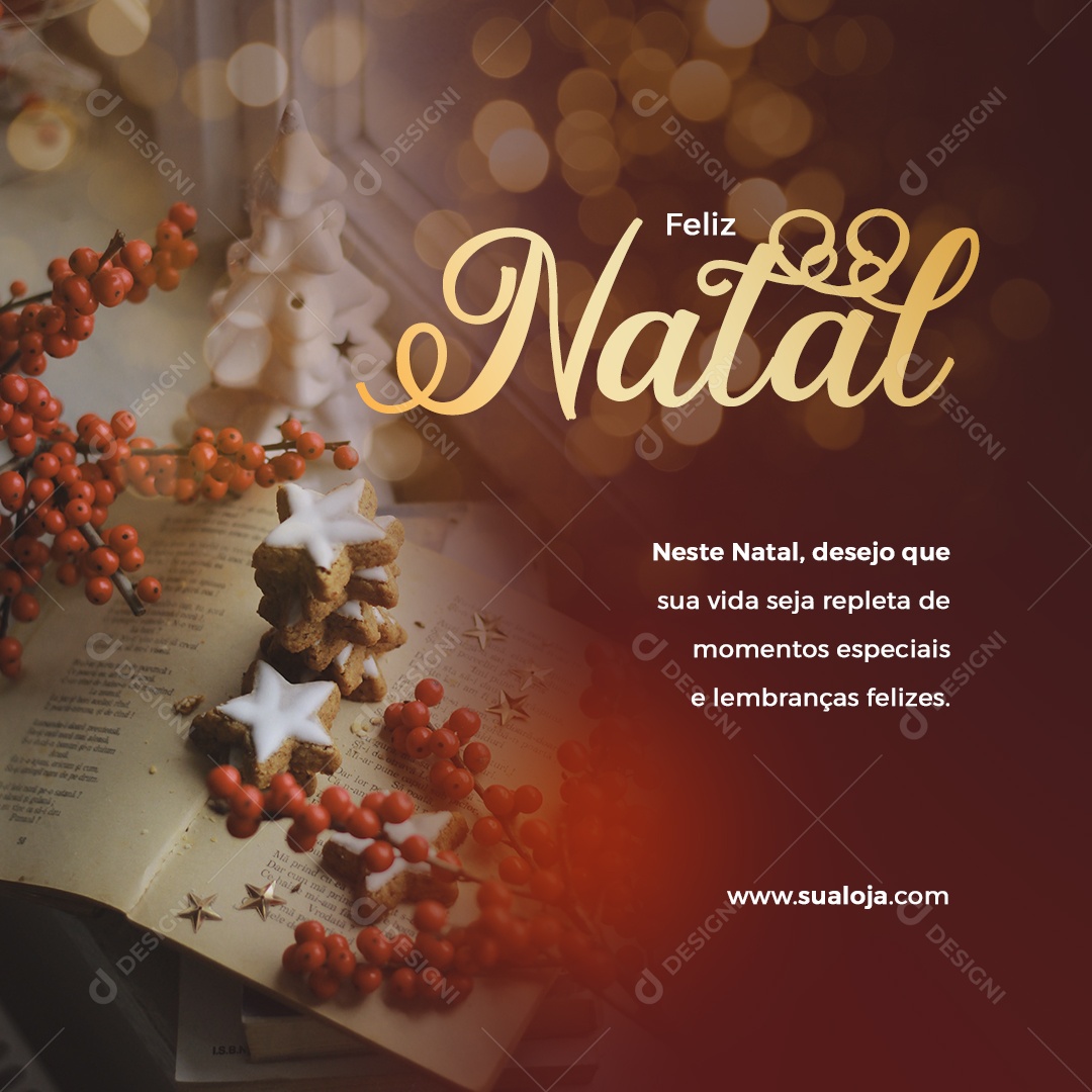 Feliz Natal Desejo que sua Vida Seja Repleta de Momentos Especiais e Lembranças Felizes Social Media PSD Editável