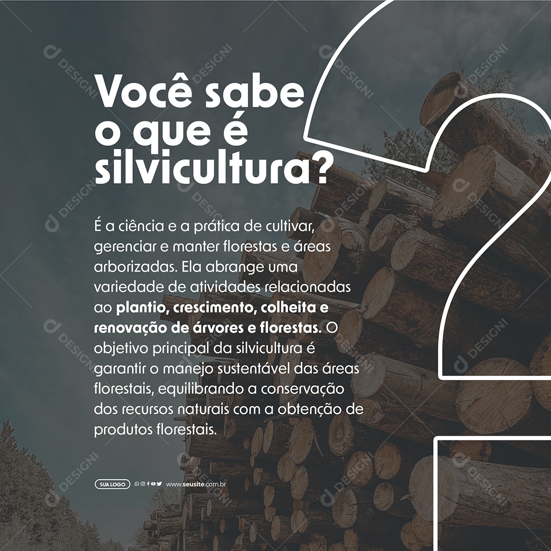 Você sabe o que é Silvicultura é a Ciência é a Pratica de Cultivar Gerenciar e Manter Florestas e Áreas Arborizadas Social Media PSD Editável
