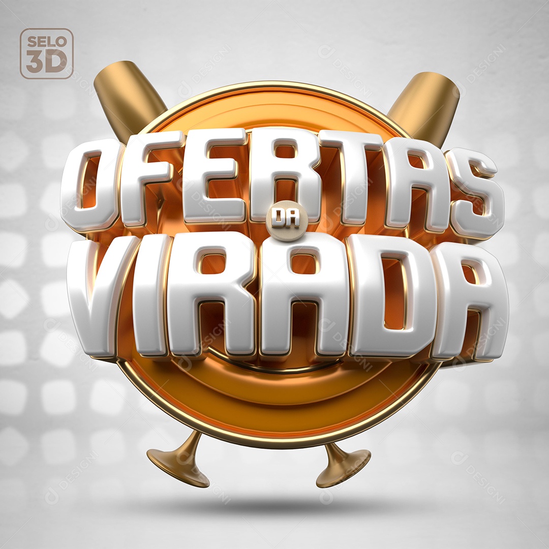 Ofertas Da Virada Selo 3D Branco e Dourado para Composição PSD
