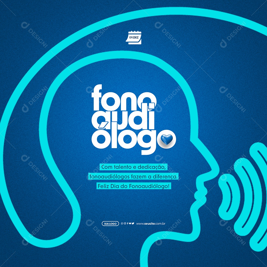 Dia Do Fonoaudiólogo 09 de Dezembro com Talento e Dedicação Fazem a Diferença Social Media PSD Editável