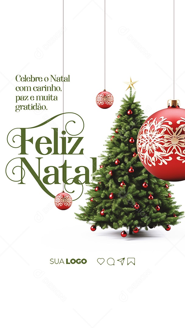 Story Feliz Natal Celebre o Natal com Carinho Paz e Muita Gratidão Social Media PSD Editável