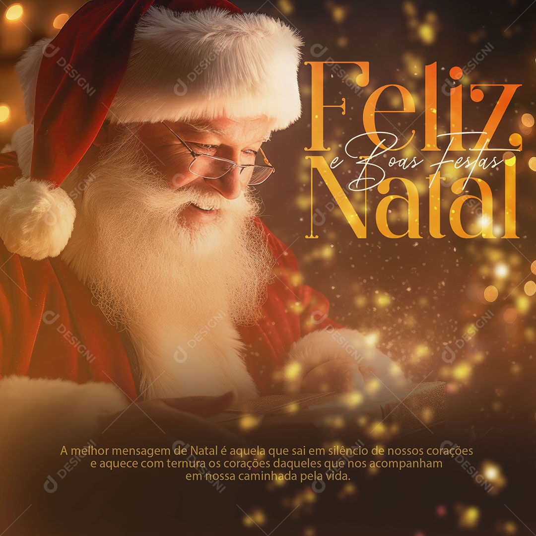 Feliz Natal Boas Festas a Melhor Mensagem é Aquela que Sai do Silêncio de nossos Corações Social Media PSD Editável
